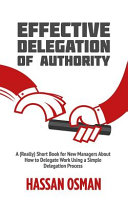 cover of Effective Delegation of Authority book