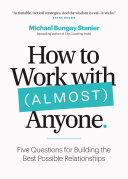 cover of How to Work with (Almost) Anyone book