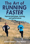 cover of The Art of Running Faster book