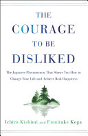 cover of The Courage to Be Disliked book