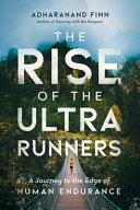 cover of The Rise of the Ultra Runners book