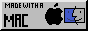 Made with a Mac